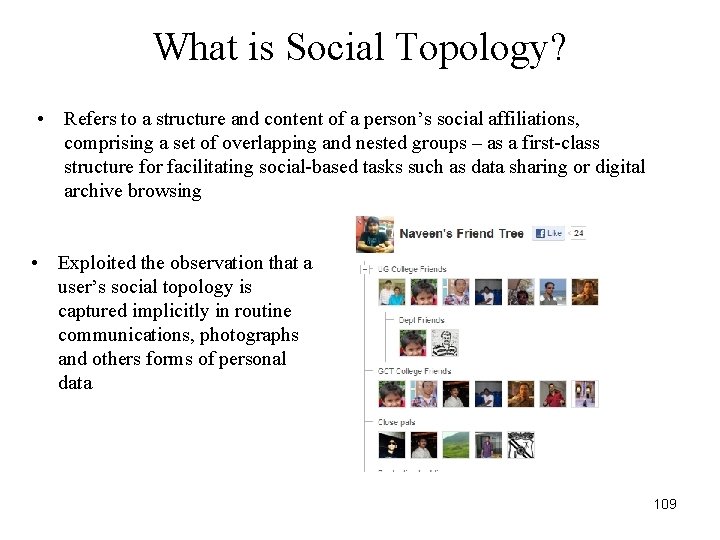 What is Social Topology? • Refers to a structure and content of a person’s