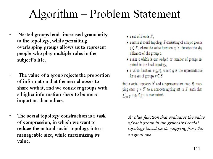 Algorithm – Problem Statement • Nested groups lends increased granularity to the topology, while