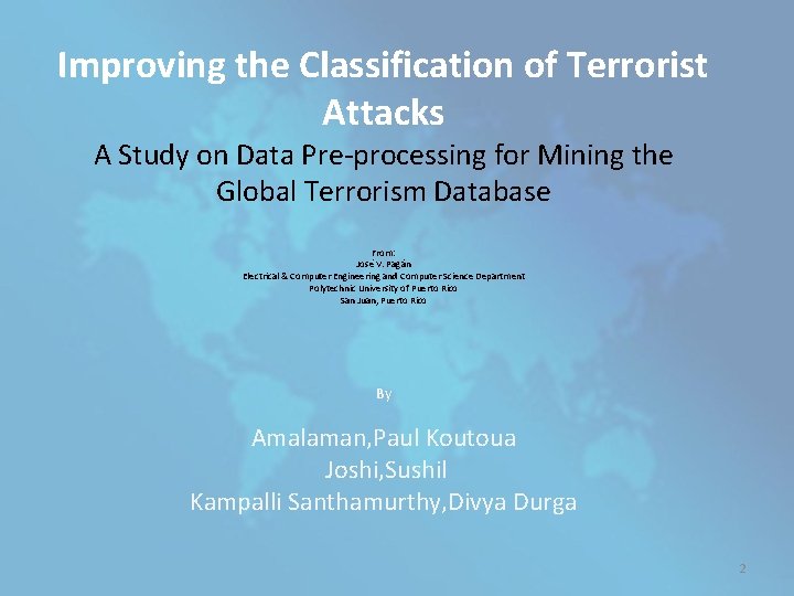 Improving the Classification of Terrorist Attacks A Study on Data Pre-processing for Mining the
