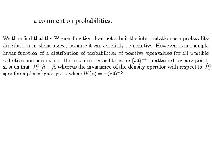 a comment on probabilities: x, such that , whereas the invariance of the density