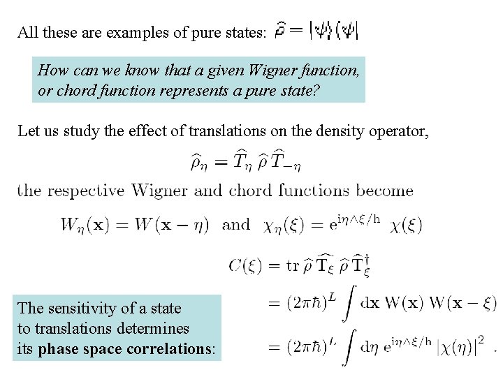 All these are examples of pure states: How can we know that a given