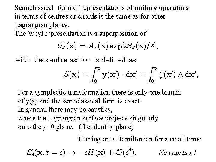 Semiclassical form of representations of unitary operators in terms of centres or chords is