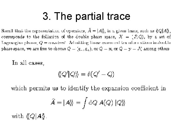 3. The partial trace 