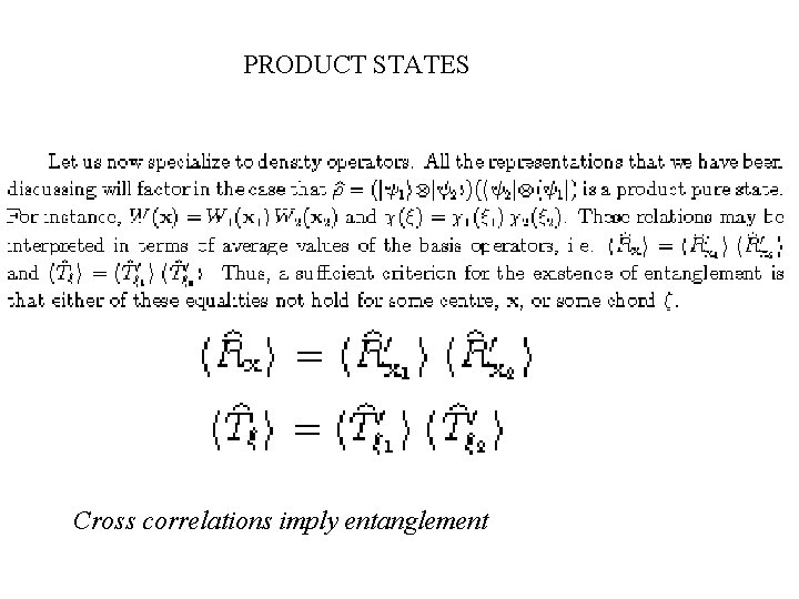 PRODUCT STATES Cross correlations imply entanglement 