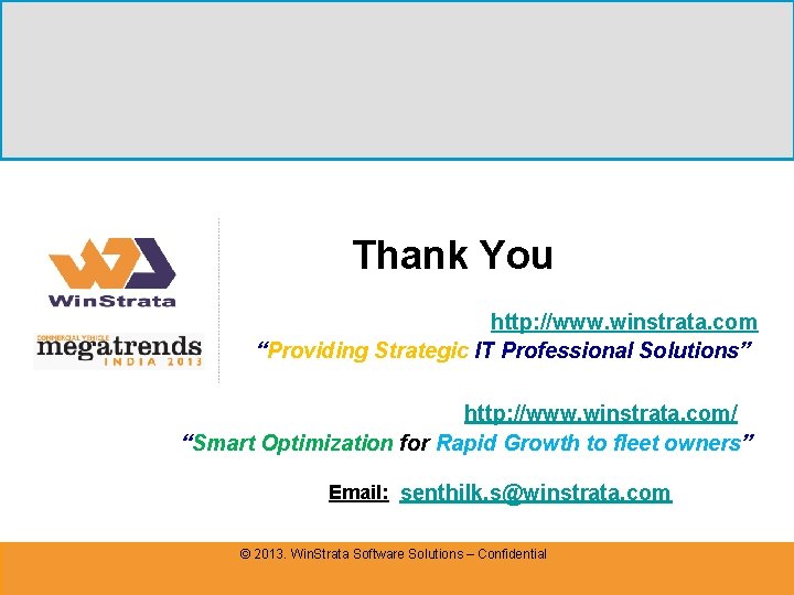 Thank You http: //www. winstrata. com “Providing Strategic IT Professional Solutions” http: //www. winstrata.