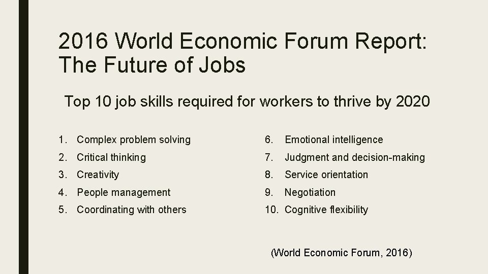 2016 World Economic Forum Report: The Future of Jobs Top 10 job skills required