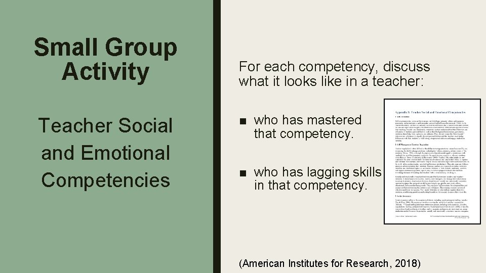Small Group Activity Teacher Social and Emotional Competencies For each competency, discuss what it