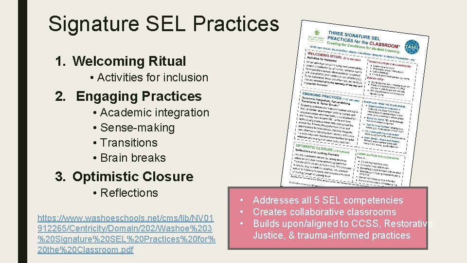 Signature SEL Practices 1. Welcoming Ritual • Activities for inclusion 2. Engaging Practices •