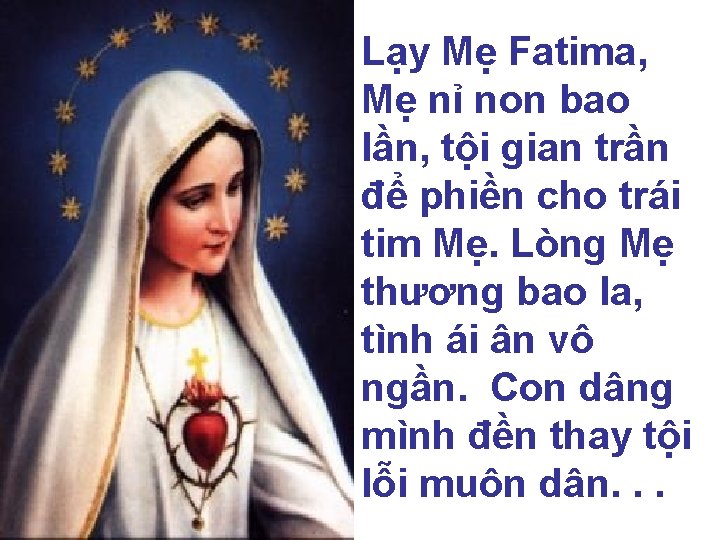 Lạy Mẹ Fatima, Mẹ nỉ non bao lần, tội gian trần để phiền cho