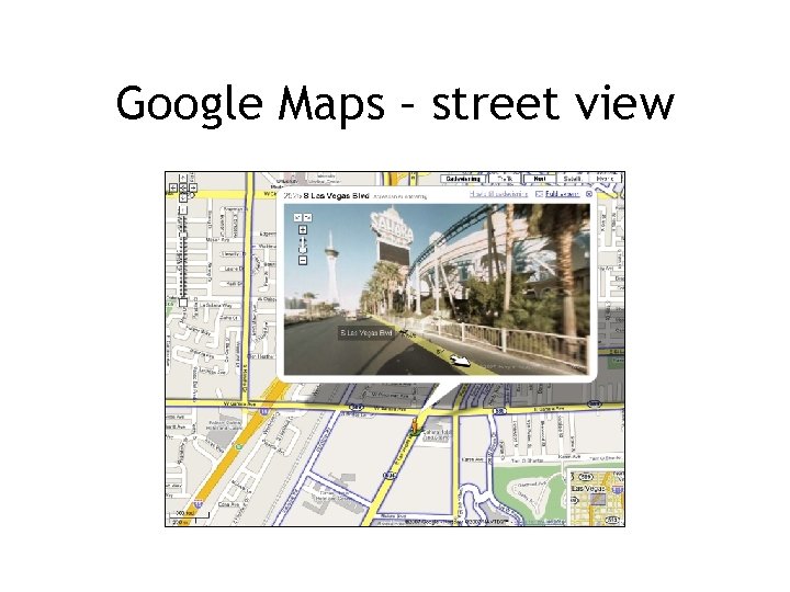 Google Maps – street view 