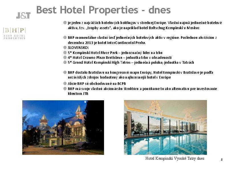 Best Hotel Properties - dnes je jeden z najväčších hotelových holdingov v strednej Európe.