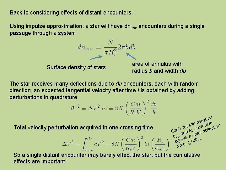 Back to considering effects of distant encounters… Using impulse approximation, a star will have