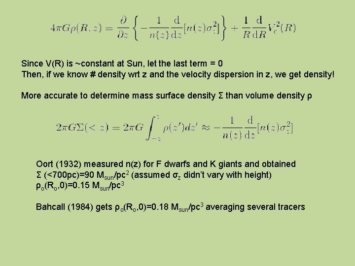 Since V(R) is ~constant at Sun, let the last term = 0 Then, if