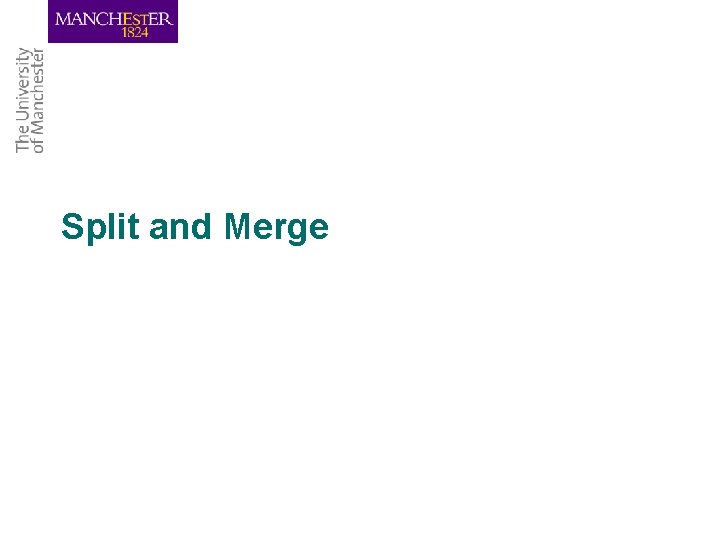 Split and Merge 