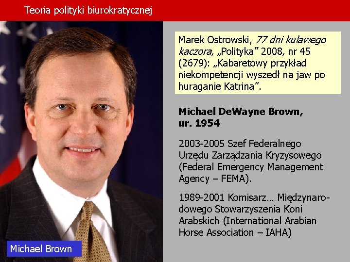 Teoria polityki biurokratycznej Marek Ostrowski, 77 dni kulawego kaczora, „Polityka” 2008, nr 45 (2679):