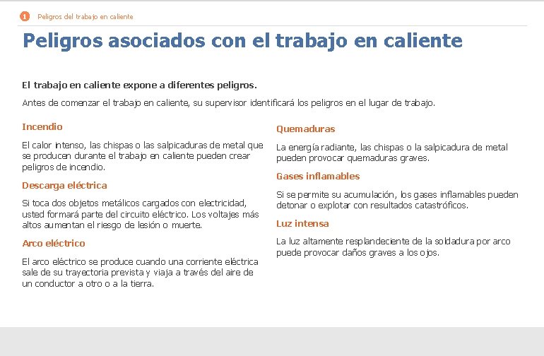 1 Peligros del trabajo en caliente Peligros asociados con el trabajo en caliente El