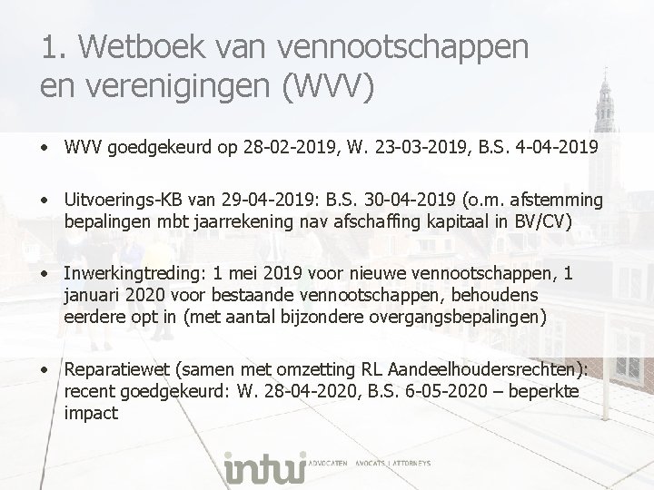 1. Wetboek van vennootschappen en verenigingen (WVV) • WVV goedgekeurd op 28 -02 -2019,