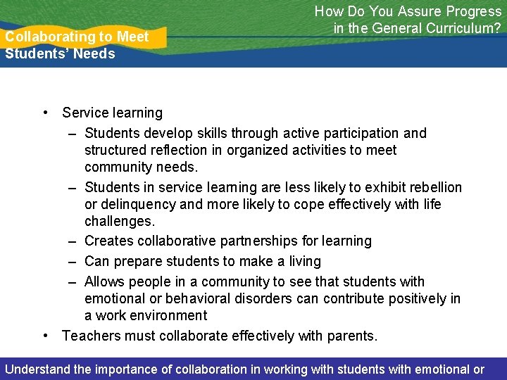 Collaborating to Meet Students’ Needs How Do You Assure Progress in the General Curriculum?