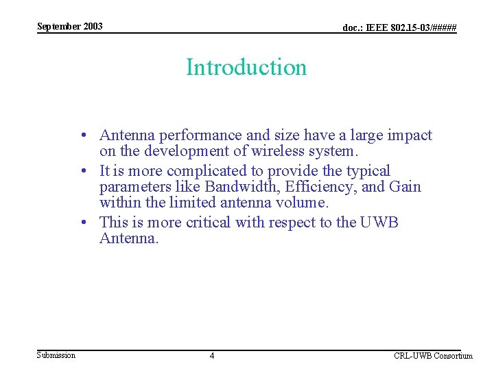 September 2003 doc. : IEEE 802. 15 -03/##### Introduction • Antenna performance and size