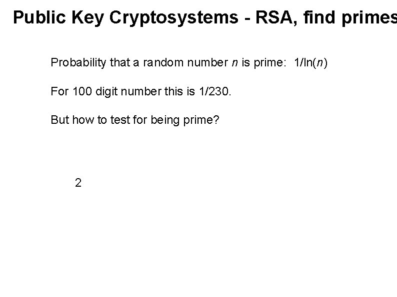 Public Key Cryptosystems - RSA, find primes Probability that a random number n is