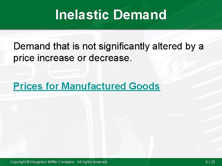 Inelastic Demand that is not significantly altered by a price increase or decrease. Prices