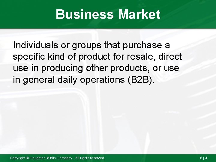 Business Market Individuals or groups that purchase a specific kind of product for resale,