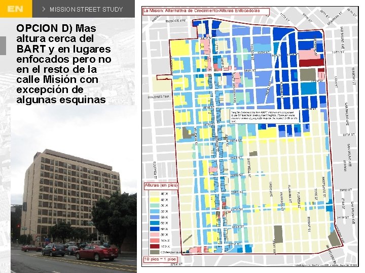 MISSION STREET STUDY OPCION D) Mas altura cerca del BART y en lugares enfocados