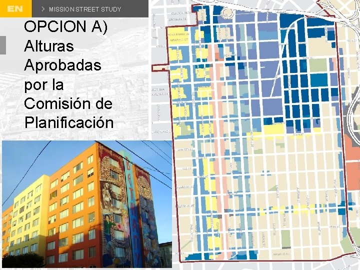 MISSION STREET STUDY OPCION A) Alturas Aprobadas por la Comisión de Planificación SAN FRANCISCO