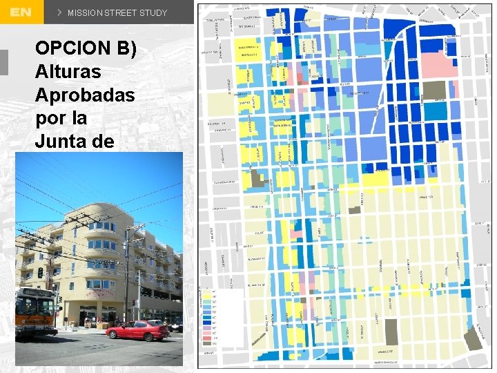 MISSION STREET STUDY OPCION B) Alturas Aprobadas por la Junta de Supervisor es SAN