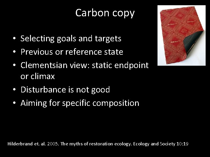 Carbon copy • Selecting goals and targets • Previous or reference state • Clementsian