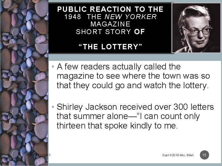 PUBLIC REACTION TO THE 1948 THE NEW YORKER MAGAZINE SHORT STORY OF “THE LOTTERY”