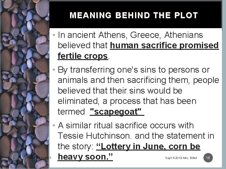 MEANING BEHIND THE PLOT • In ancient Athens, Greece, Athenians believed that human sacrifice