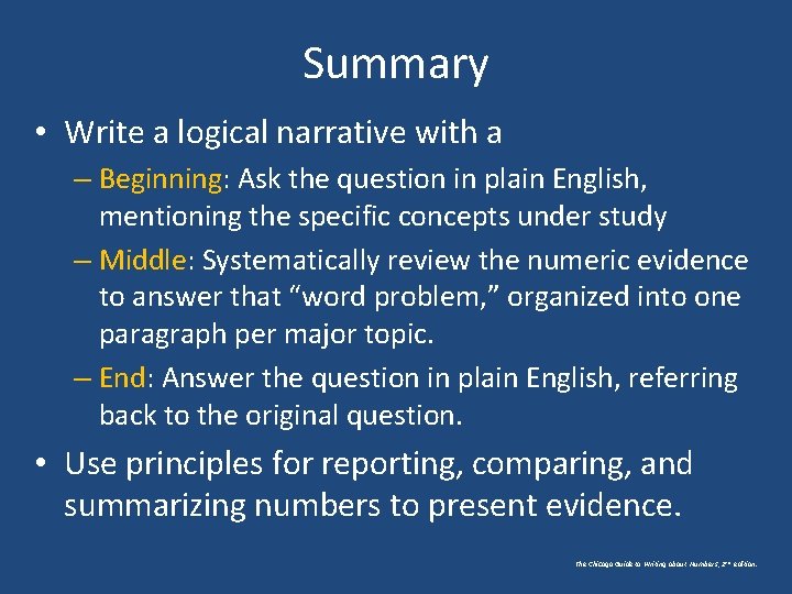 Summary • Write a logical narrative with a – Beginning: Ask the question in Summary • Write a logical narrative with a – Beginning: Ask the question in
