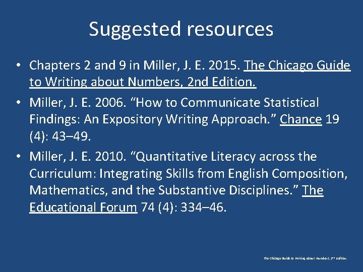 Suggested resources • Chapters 2 and 9 in Miller, J. E. 2015. The Chicago Suggested resources • Chapters 2 and 9 in Miller, J. E. 2015. The Chicago