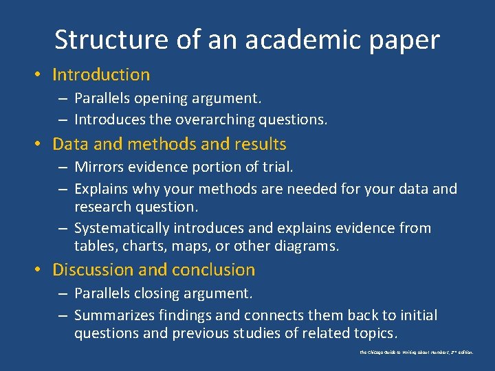 Structure of an academic paper • Introduction – Parallels opening argument. – Introduces the Structure of an academic paper • Introduction – Parallels opening argument. – Introduces the