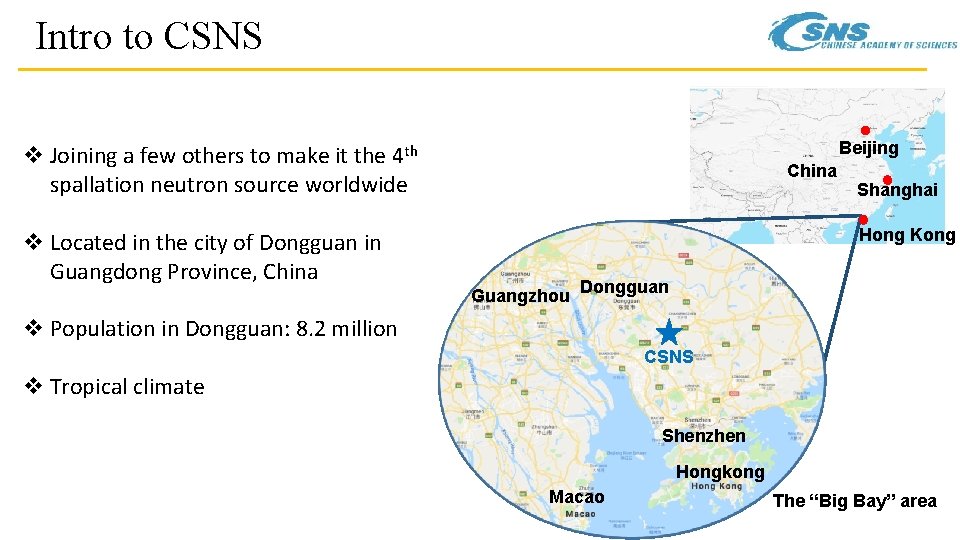 Intro to CSNS Beijing v Joining a few others to make it the 4