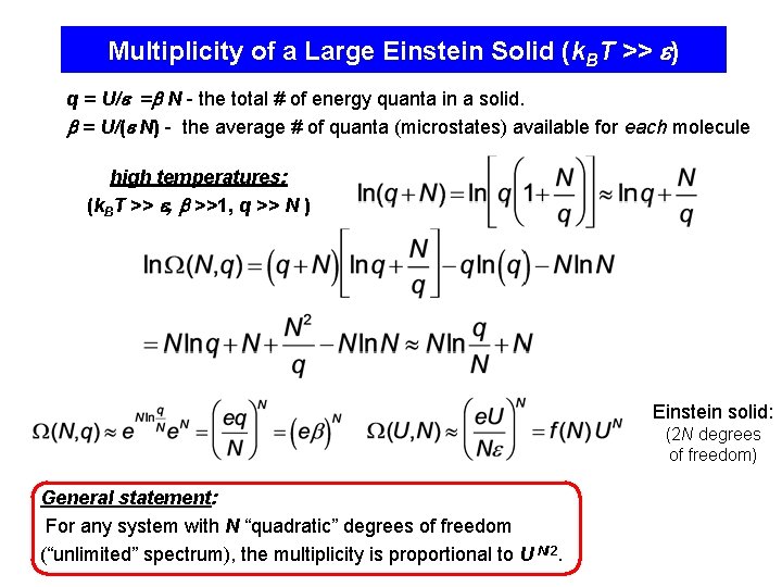 Multiplicity of a Large Einstein Solid (k. BT >> ) q = U/ =
