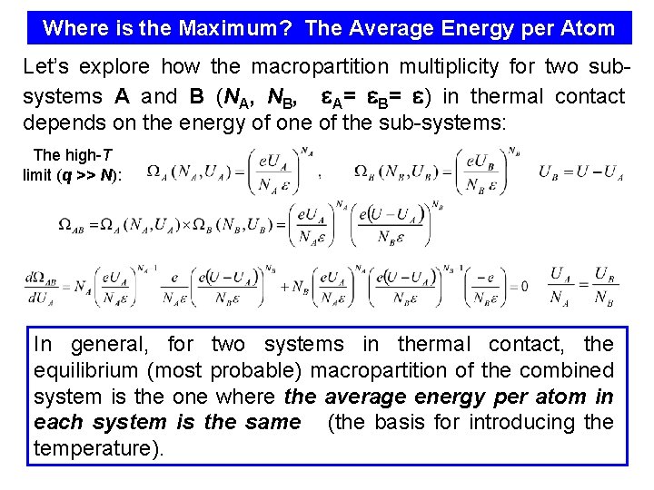 Where is the Maximum? The Average Energy per Atom Let’s explore how the macropartition