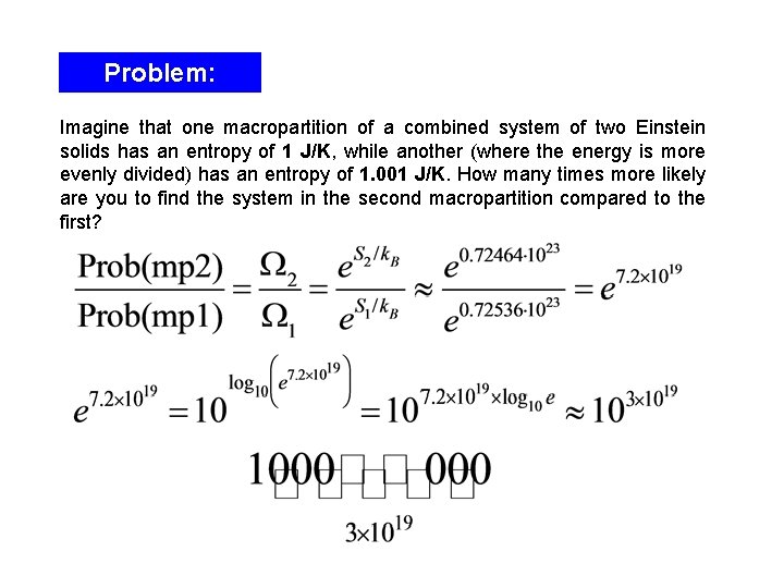 Problem: Imagine that one macropartition of a combined system of two Einstein solids has