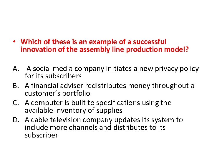  • Which of these is an example of a successful innovation of the