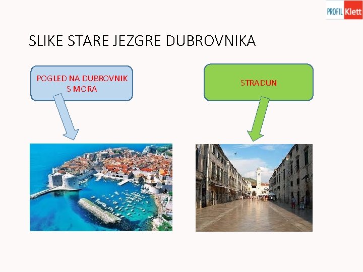 SLIKE STARE JEZGRE DUBROVNIKA POGLED NA DUBROVNIK S MORA STRADUN 