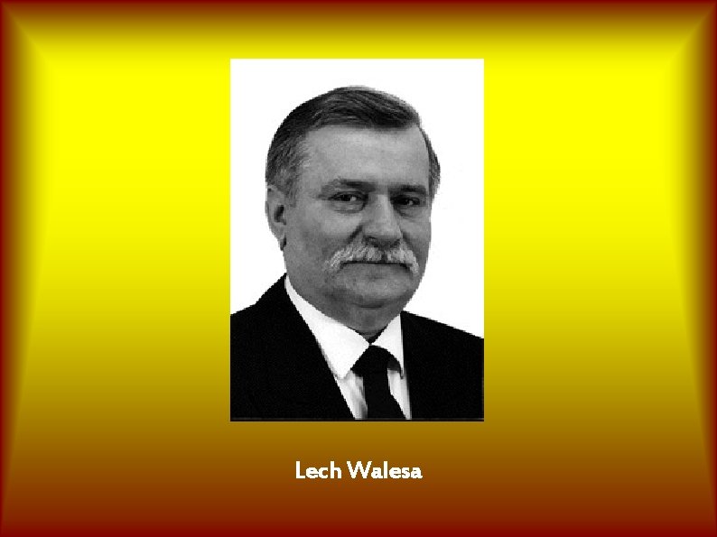 Lech Walesa 