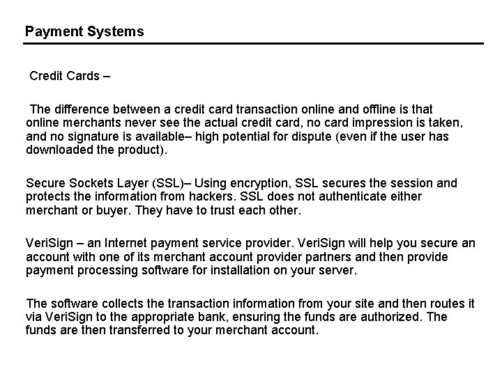 Payment Systems Credit Cards – The difference between a credit card transaction online and