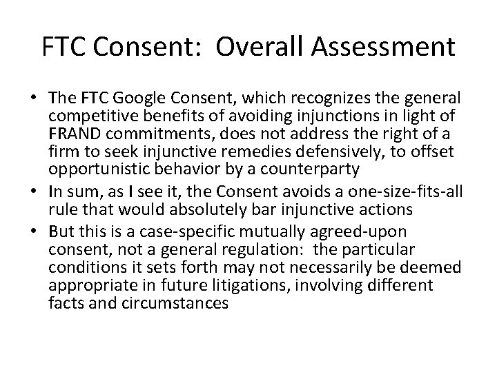 FTC Consent: Overall Assessment • The FTC Google Consent, which recognizes the general competitive