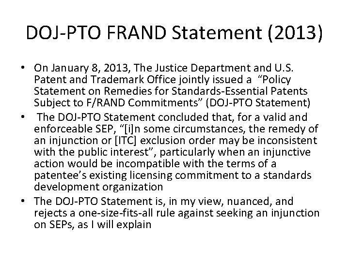 DOJ-PTO FRAND Statement (2013) • On January 8, 2013, The Justice Department and U.