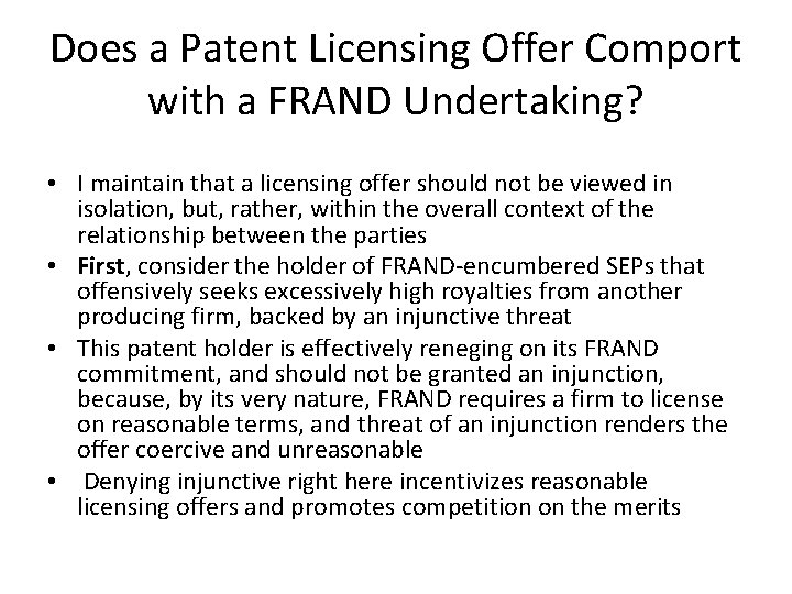 Does a Patent Licensing Offer Comport with a FRAND Undertaking? • I maintain that