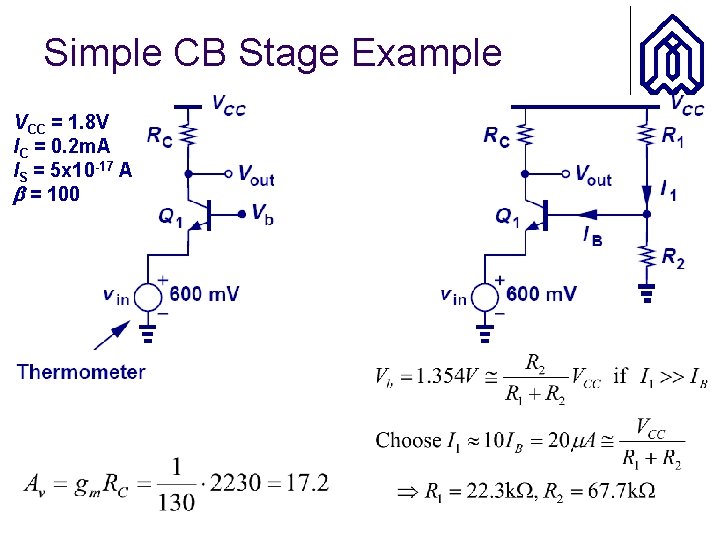 Simple CB Stage Example VCC = 1. 8 V IC = 0. 2 m.