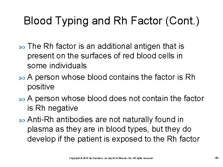 Blood Typing and Rh Factor (Cont. ) The Rh factor is an additional antigen
