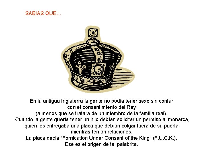 SABIAS QUE… En la antigua Inglaterra la gente no podía tener sexo sin contar