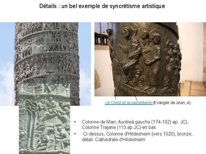 Détails : un bel exemple de syncrétisme artistique Le Christ et la samaritaine (Evangile